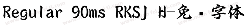 Regular 90ms RKSJ H字体转换